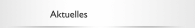 Aktuelles